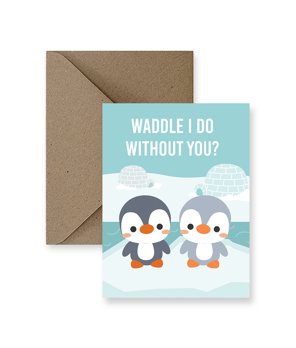 IMPAPER - Waddle I Do Without You Love Card