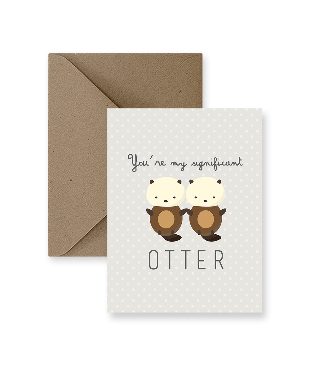 YOUR MY SIGNIFICANT OTTER CARD