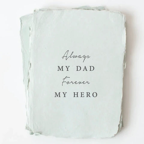 Always My Dad Forever My Hero Handmade Card