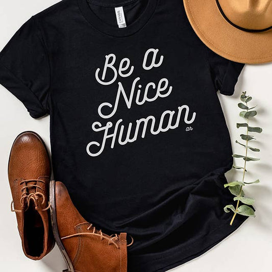 Be A Nice Human Tee Shirt XL