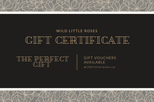 Gift Certificate $75 - Wild Little Roses